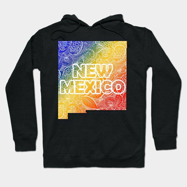 Colorful mandala art map of New Mexico with text in blue, yellow, and red Hoodie by Happy Citizen